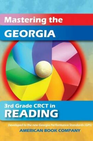 Cover of Mastering the Georgia 3rd Grade CRCT in Reading