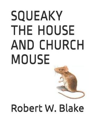 Book cover for Squeaky the House and Church Mouse