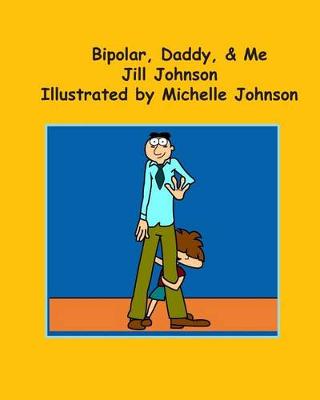 Book cover for Bipolar, Daddy, & Me