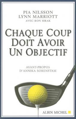 Cover of Chaque Coup Doit Avoir Un Objectif