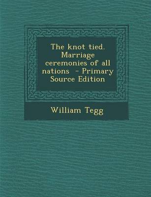 Book cover for Knot Tied. Marriage Ceremonies of All Nations