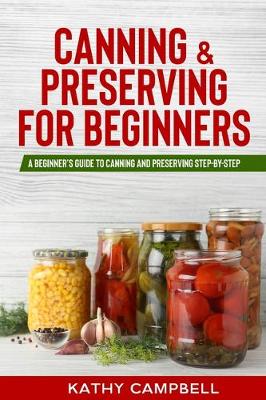 Book cover for Canning & Preserving for Beginners