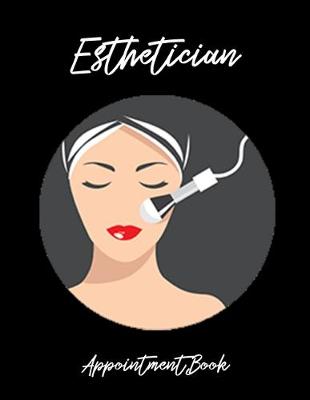 Book cover for Esthetician Appointment Book