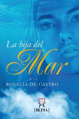 Book cover for La Hija del Mar - Rosalia de Castro