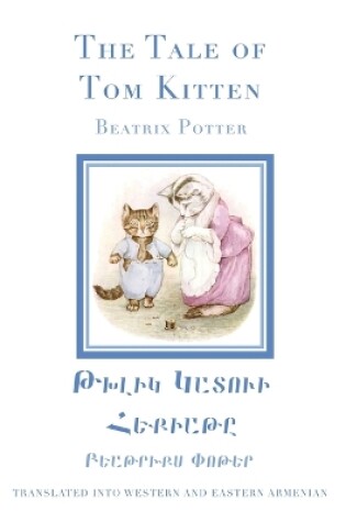 Cover of The Tale of Tom Kitten in Western and Eastern Armenian