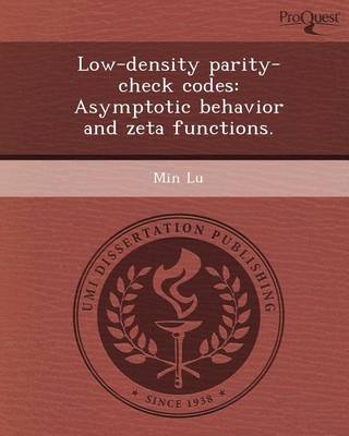 Book cover for Low-Density Parity-Check Codes: Asymptotic Behavior and Zeta Functions