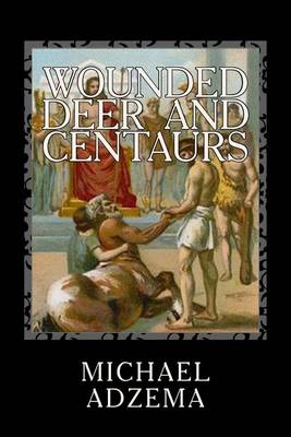 Book cover for Wounded Deer and Centaurs
