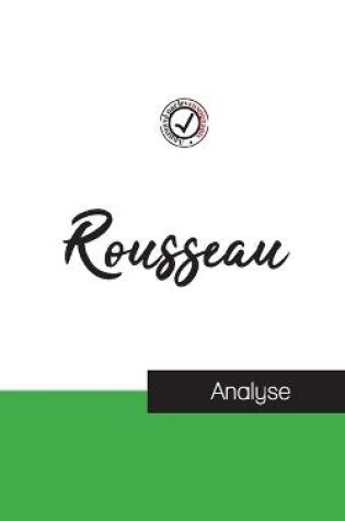 Cover of Jean-Jacques Rousseau (etude et analyse complete de sa pensee)
