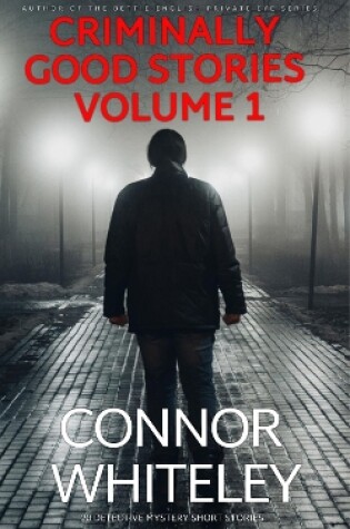 Cover of Criminally Good Stories Volume 1