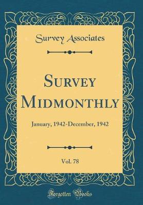 Book cover for Survey Midmonthly, Vol. 78: January, 1942-December, 1942 (Classic Reprint)