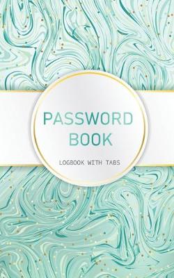 Book cover for Password Book Logbook with Tabs