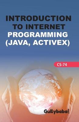 Book cover for CS-74 Introduction To Internet Programming