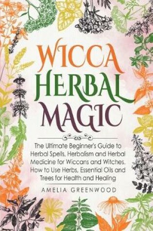 Cover of Wicca Herbal Magic