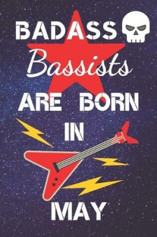 Cover of BADASS Bassists Are Born In May