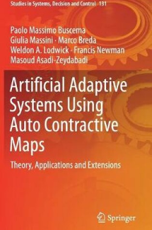 Cover of Artificial Adaptive Systems Using Auto Contractive Maps