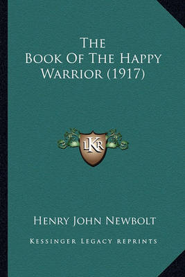 Book cover for The Book Of The Happy Warrior (1917)