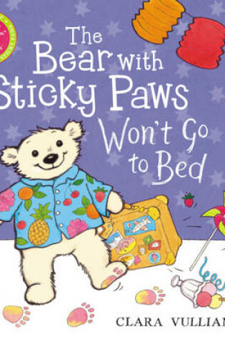 Cover of The Bear with Sticky Paws Won't Go to Bed