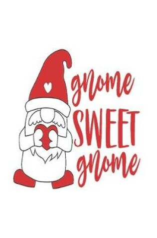 Cover of gnome sweet gnome