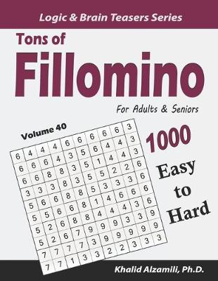 Book cover for Tons of Fillomino for Adults & Seniors