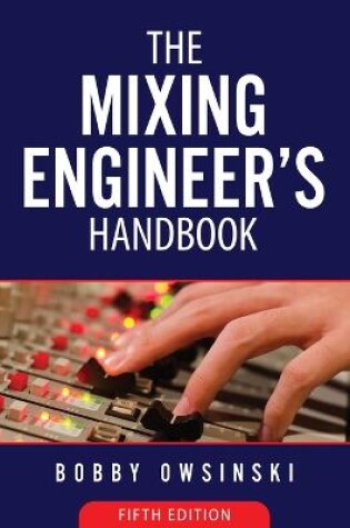 Cover of The Mixing Engineer's Handbook 5th Edition