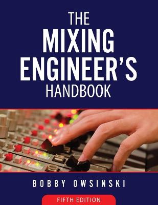 Book cover for The Mixing Engineer's Handbook 5th Edition