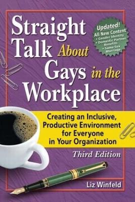 Book cover for Straight Talk About Gays in the Workplace