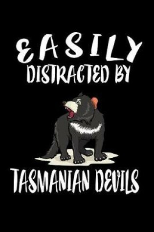 Cover of Easily Distracted By Tasmanian Devils