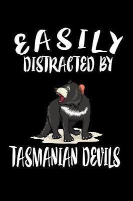 Book cover for Easily Distracted By Tasmanian Devils