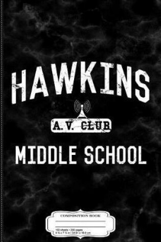 Cover of Hawkins Middle School AV Club Composition Notebook