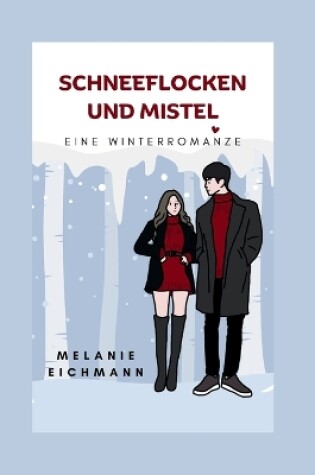 Cover of Schneeflocken Und Mistel