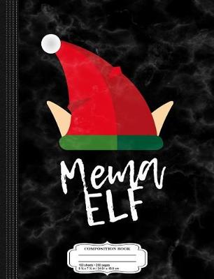 Book cover for Mema Elf Christmas Composition Notebook