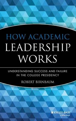 Book cover for How Academic Leadership Works