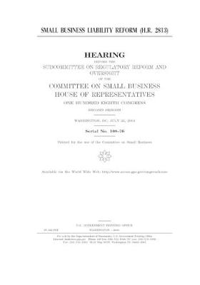 Book cover for Small business liability reform (H.R. 2813)