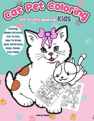 Cover of Cat Pet Coloring and Activity Book for Kids