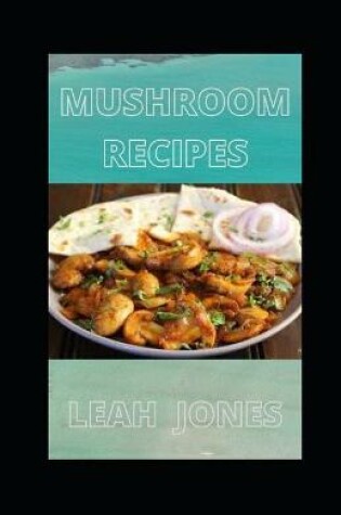 Cover of Mushroom Recipes