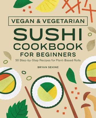 Book cover for Vegan and Vegetarian Sushi Cookbook for Beginners