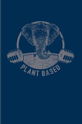 Book cover for Plant Based