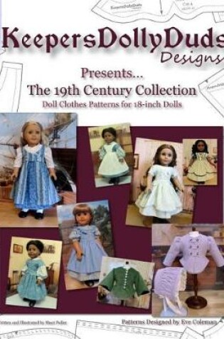 Cover of Keepers Dolly Duds Designs Presents the 19th Century Collection (Full Color)