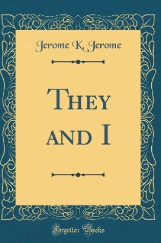 Cover of They and I (Classic Reprint)