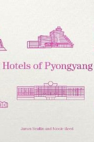 Cover of Hotels of Pyongyang