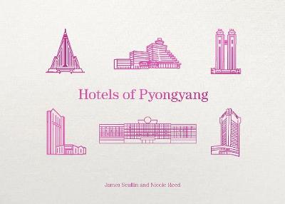 Book cover for Hotels of Pyongyang
