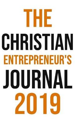 Book cover for The Christian Entrepreneur's Journal 2019