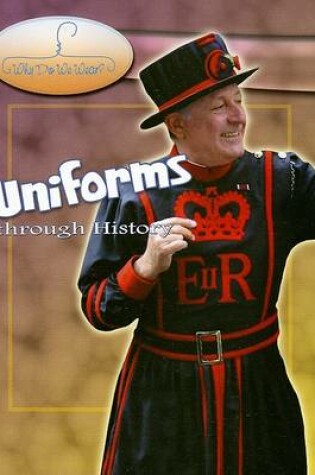 Cover of Uniforms Through History