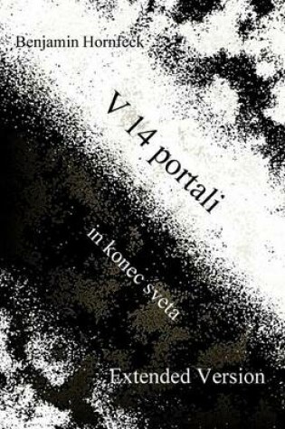 Cover of V 14 Portali in Konec Sveta Extended Version