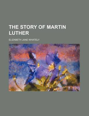 Book cover for The Story of Martin Luther