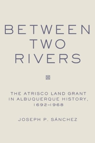 Cover of Between Two Rivers