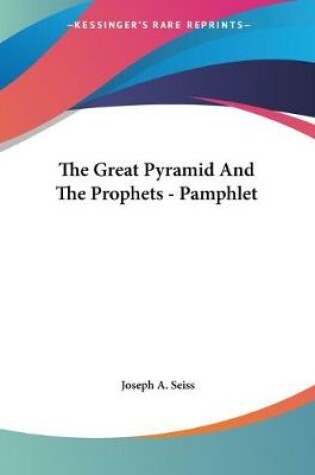 Cover of The Great Pyramid And The Prophets - Pamphlet