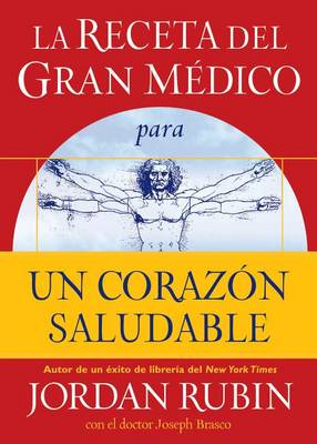 Book cover for La Receta del Gran Médico Para Un Corazón Saludable