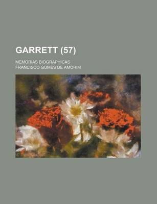 Book cover for Garrett (57); Memorias Biographicas