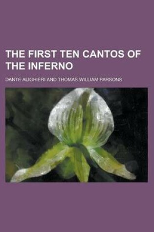 Cover of The First Ten Cantos of the Inferno